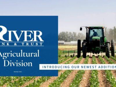 River Bank & Trust Announces New Agricultural Division to Foster Long-Term Relationships with Producers