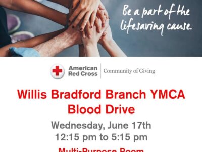 Prattville YMCA – Willis Bradford Branch Hosting Blood Drive Wednesday, June 17; Please Donate if you Are Able