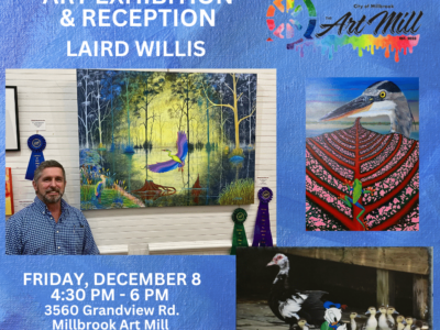 Laird Willis: The Art Mill of Millbrook to host Art Exhibition, Reception Friday