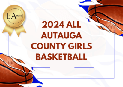 2024 ALL AUTAUGA COUNTY GIRLS BASKETBALL TEAM (AHSAA)